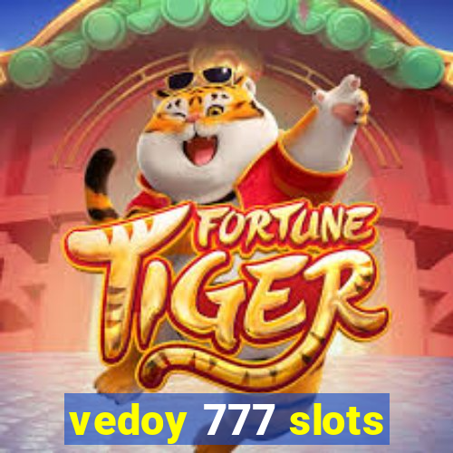 vedoy 777 slots